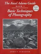 Ansel Adams, John Paul Schaefer, Paul Schaefer, John Schafer, John P. Shaefer - Basic techniques of Photography
