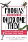 Arthur H. Bell, James Gardner, James/ Bell Gardner - Phobias and How to Overcome Them