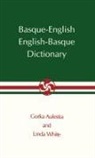 Gorka Aulestia, Linda White - Basque-English English-Basque Pocket Dictionary