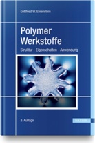 Gottfried Ehrenstein, Gottfried W Ehrenstein, Gottfried W. Ehrenstein, Gottfried Wilhelm Ehrenstein - Polymer-Werkstoffe