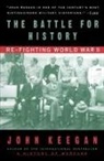 John Keegan - The battle for history