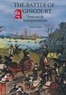 Anne Curry, Anne Curry - The Battle of Agincourt; Sources and Interpretations