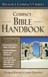 James Edwards, George A.F. Knight, Thomas Nelson, Thomas Nelson, Thomas Nelson Publishers, James Edwards... - Nelson's Compact Series: Compact Bible Handbook