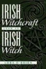 &amp;apos, Lora brien, O&amp;apos, Lora O'Brien, Lora O''brien - Irish Witchcraft From an Irish Witch