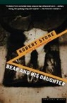 Robert Stone - Bear And His Daughter