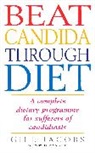 Gill Jacobs, Gill Berriedale-Johnson Jacobs, Gill Kjaer Jacobs, GillKjaer Jacobs, Jacobs Gill, Joanna Kjaer... - Beat Candida Through Diet