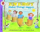 Kimberly Brubaker Bradley, Kimberly Brubaker/ Meisel Bradley, Kimberly Brubaker Bradley, Paul Meisel, Kimberly Brubaker Bradley, Paul Meisel - Energy Makes Things Happen
