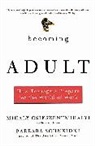 Mihaly Csikszentmihalhi, Mihaly Csikszentmihalyi, Barbara Schneider, Barbara L. Schneider - Becoming Adult