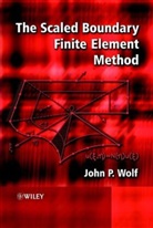 Wolf, D. Ed. Wolf, John P. Wolf, John P. (Swiss Federal Institute of Technolo Wolf, Jp Wolf, WOLF JOHN P... - Scaled Boundary Finite Element Method