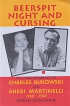Charles Bukowski, Sheri Martinelli, Steven Moore - Beerspit Night and Cursing : The Correspondence of Charles Bukowski