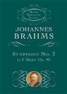 J. Brahms, Johannes Brahms, Music Scores - Symphony No. 3 in F Major, Op. 90
