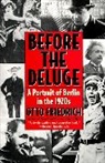 Otto Friedrich - Before the Deluge