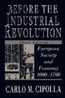 Carlo M. Cipolla, Cipolla Carlo M. - Before the Industrial Revolution: Europe