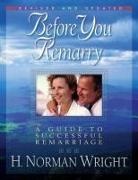 H Norman Wright, H. Norman Wright, Gordon - Before You Remarry