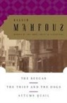 NAGUIB MAHFOUZ, Najib Mahfuz - The Beggar, The Thief, and the Dogs, Autumn Quail