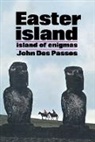 John Dos Passos, John Roderigo Dos Passos - Easter Island