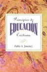 Pablo A. Jimenez, Jimenez Pablo a. - Principios de Educacion Cristiana