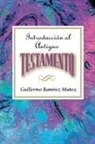 Assoc For Hispanic Theological Education, Guillermo Ramirez Munoz - Introduccion Al Antiguo Testamento Aeth