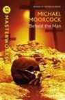 Michael Moorcock - Behold the Man