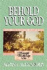 Myrna Alexander, Ralph H. Alexander, Diane Bloem - Behold Your God
