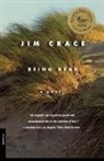 Jim Crace - Being Dead