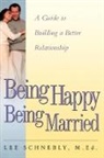 Lee Schnebly, Schnebly Lee - Being Happy Being Married