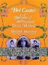 Mathilde Marchesi, Mathilde C. Marchesi, Philip Lieson Miller, P. L. Miller - Bel Canto, Theorical and Pratical Method