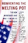 Tamar Jacoby, Tamar (EDT) Jacoby, William Frucht, Tamar Jacoby - Reinventing The Melting Pot