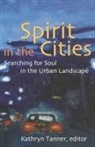 Sheila Briggs, M Shawn Copeland, M. Shawn Copeland, ADA Maria Isasi-Diaz, Linda Mercadante, Kathryn (EDT) Tanner... - Spirit in the Cities