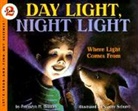 Franklyn M Branley, Franklyn M. Branley, Franklyn Mansfield Branley, Franklyn Mansfield/ Schuett Branley, Franklyn M. Branley, Franklyn Mansfield Branley... - Day Light, Night Light