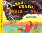 Franklyn Branley, Franklyn M. Branley, Franklyn Mansfield Branley, True Kelley, True Kelley - Flash Crash Rumble and Roll