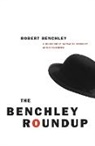 Nathaniel Benchley, Robert Benchley, Robert C Benchley, Robert C. Benchley, Nathaniel Benchley, William Gluyas - The Benchley Roundup
