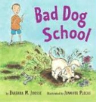 Barbara M. Joosse, Barbara M./ Plecas Joosse, Jennifer Plecas - Bad Dog School