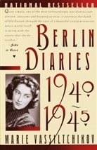 M. Vassiltchikov, Marie Vassiltchikov, Marie Vassiltchkov - Berlin Diaries 1940-1945