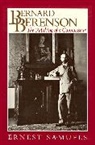 Berenson Samuels, Ernest Samuels - Bernard Berenson