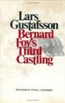 Lars Gustafsson - Bernard Foy''s Third Castling