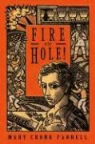 Mary Cronk Farrell - Fire in the Hole!