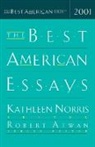 Robert Atwan, Robert (EDT)/ Norris Atwan, Robert Atwan, Kathleen Norris - The Best American Essays 2001