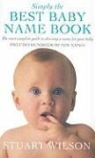 Stuart Wilson - Simply the Best Baby Name Book