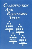 Breiman, Breiman Breiman, L Breiman, Leo Breiman, Leo (Consultant Breiman, Breiman Leo... - Classification and Regression Trees