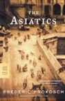 Frederic Prokosch, Frederic/ Iyer Prokosch - The Asiatics