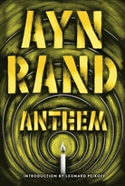 Ayn Rand - Anthem