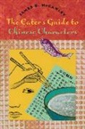 James D Mccawley, James D. McCawley - The Eater's Guide to Chinese Characters
