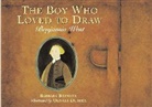 Barbara Brenner, Barbara/ Dunrea Brenner, Olivier Dunrea - The Boy Who Loved to Draw