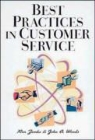 Amacom, Ron Zemke, Ron Woods Zemke, John A. Woods, Ron Zemke - Best Practices in Customer Service
