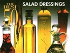 Carol M. Newman, Nitty Gritty Cookbooks, Stacey Printz - The Best 50 Salad Dressings