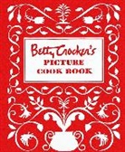 Betty Crocker, Betty Crocker, Betty Crocker - Betty Crocker's Picture Cook Book