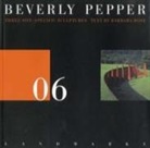 Barbara Rose - Beverly Pepper