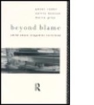 Peter Duncan, Sylvia Duncan, Duncan Sylvia, Moira Gray, Moria Gray, Dr Peter Reder... - Beyond Blame