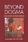 Bstan-'Dzin-Rgy, Dalai Lama, Marianne Dresser, Steven Goodman, Steven D. Goodman, His Holiness The Dalai Lama... - Beyond Dogma